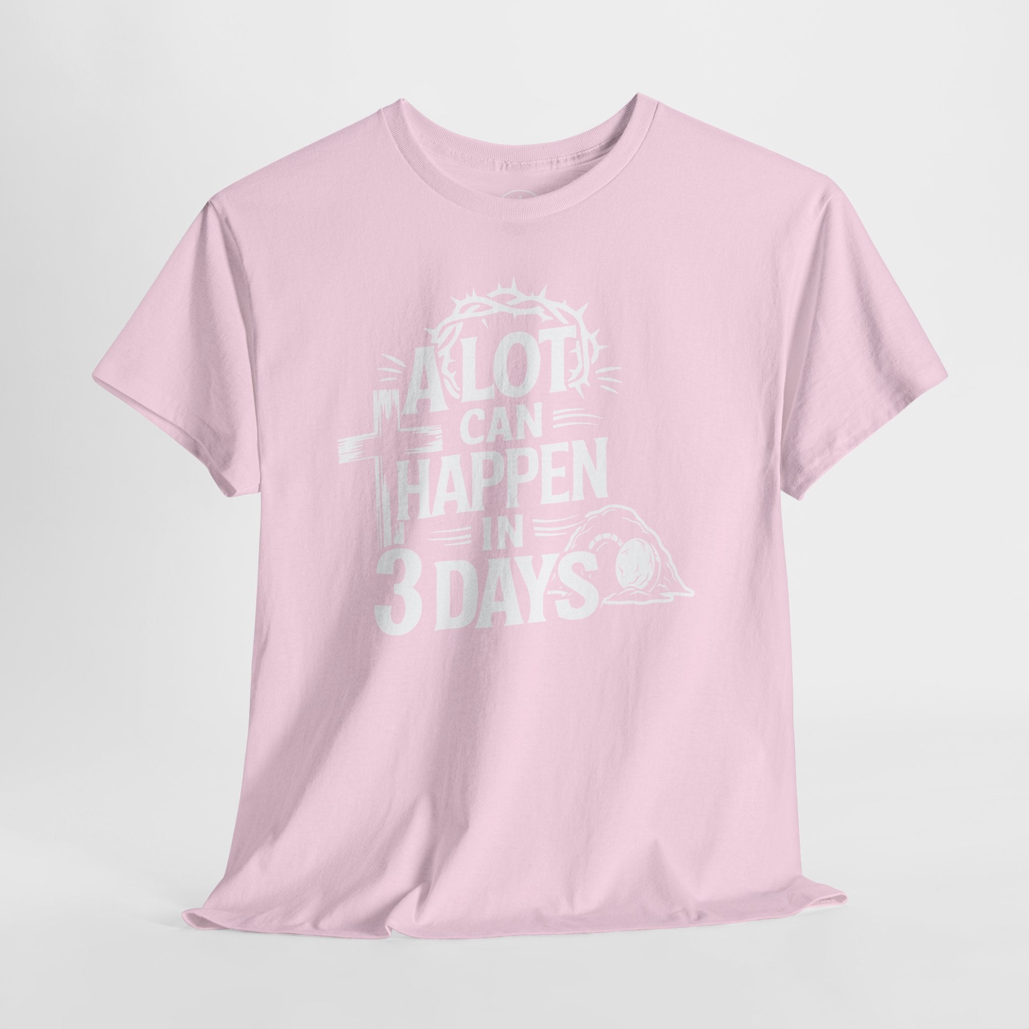 A lot can happen in 3 days Tee Christian Shirt Unisex T-Shirt