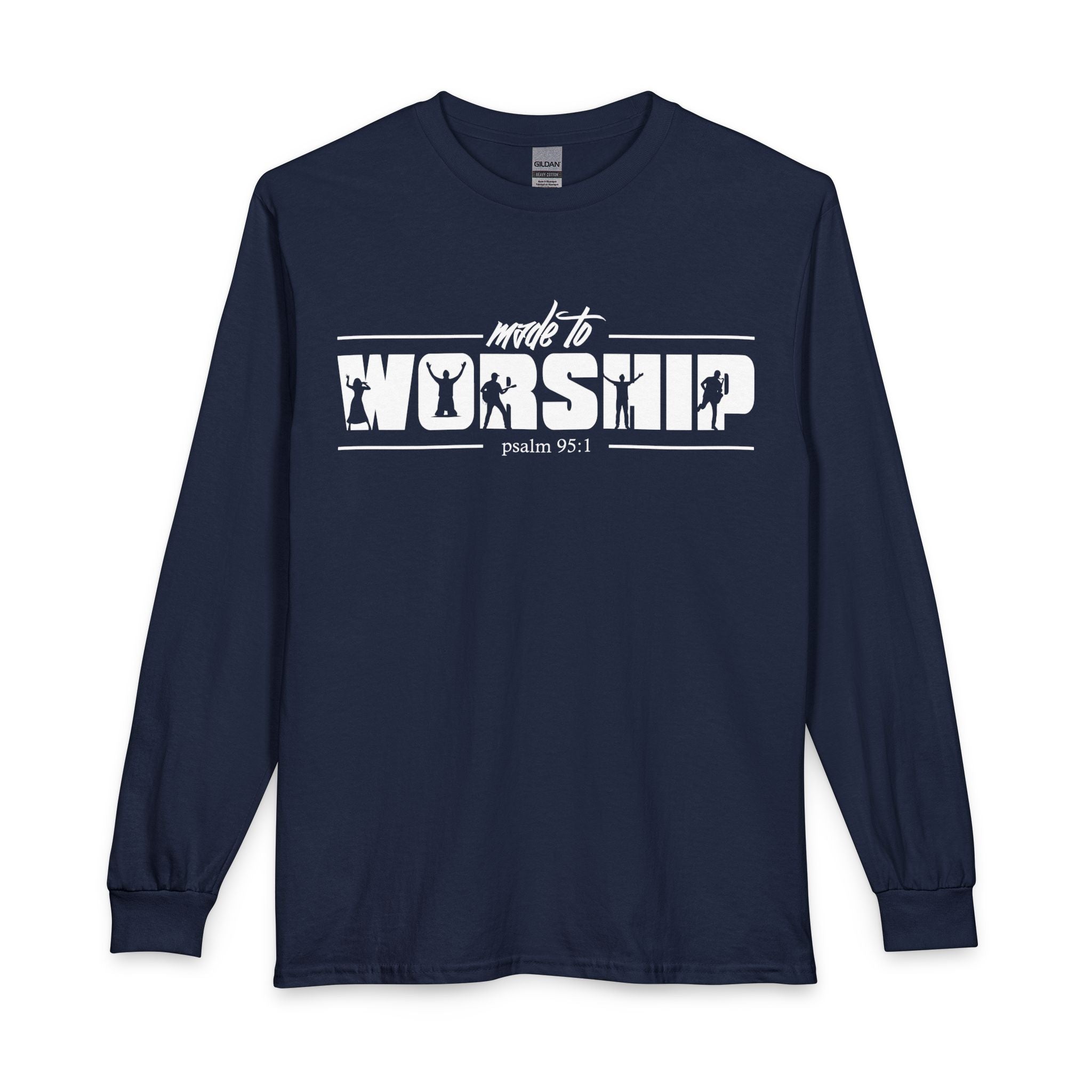 Made to Worship Long Sleeve Shirt — Psalm 95:1 Christian Tee