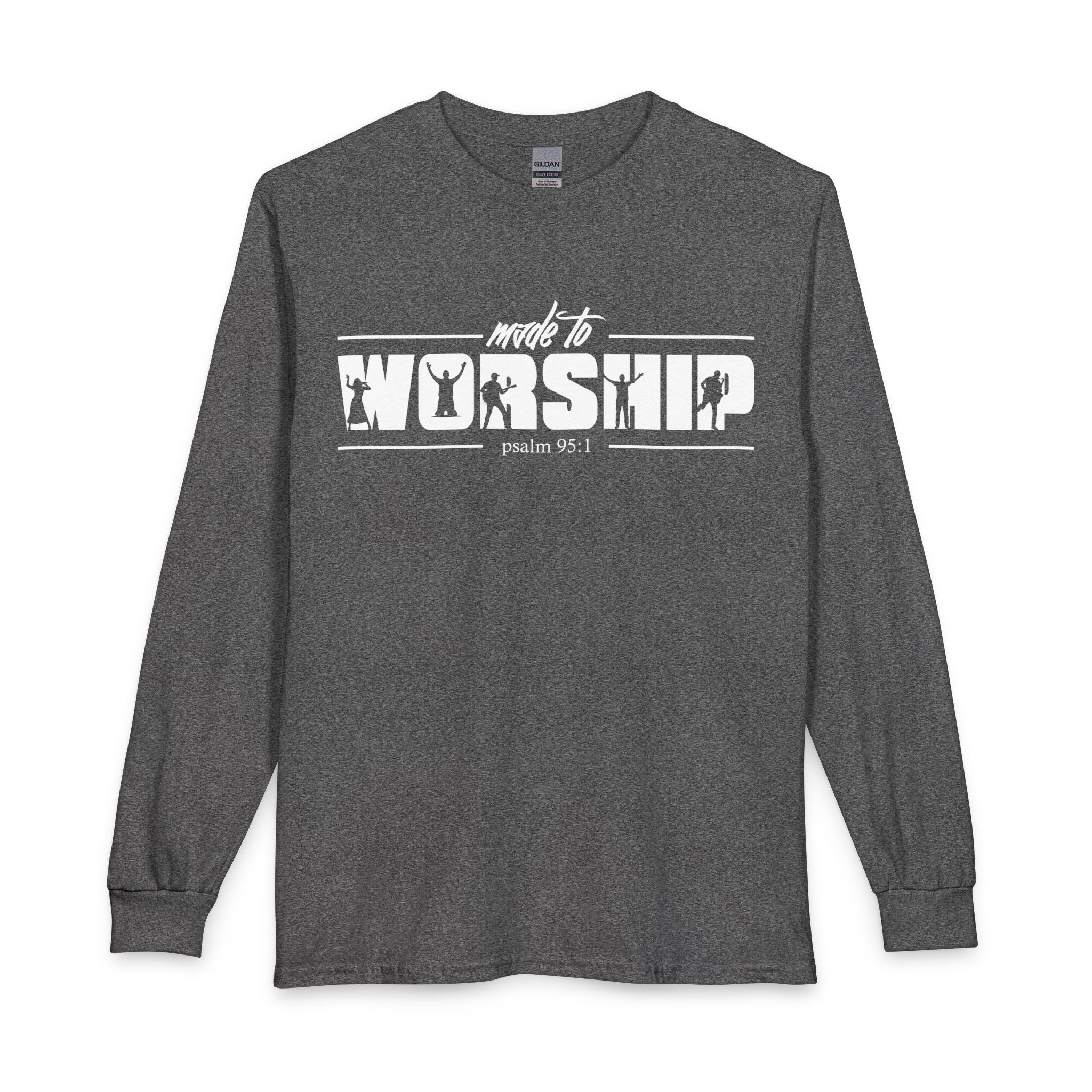 Made to Worship Long Sleeve Shirt — Psalm 95:1 Christian Tee
